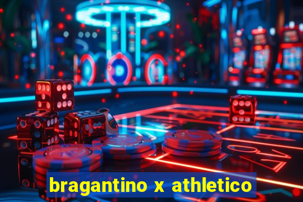 bragantino x athletico